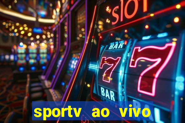 sportv ao vivo multi multicanal